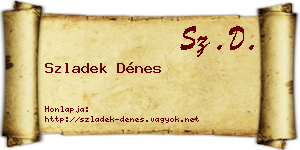 Szladek Dénes névjegykártya